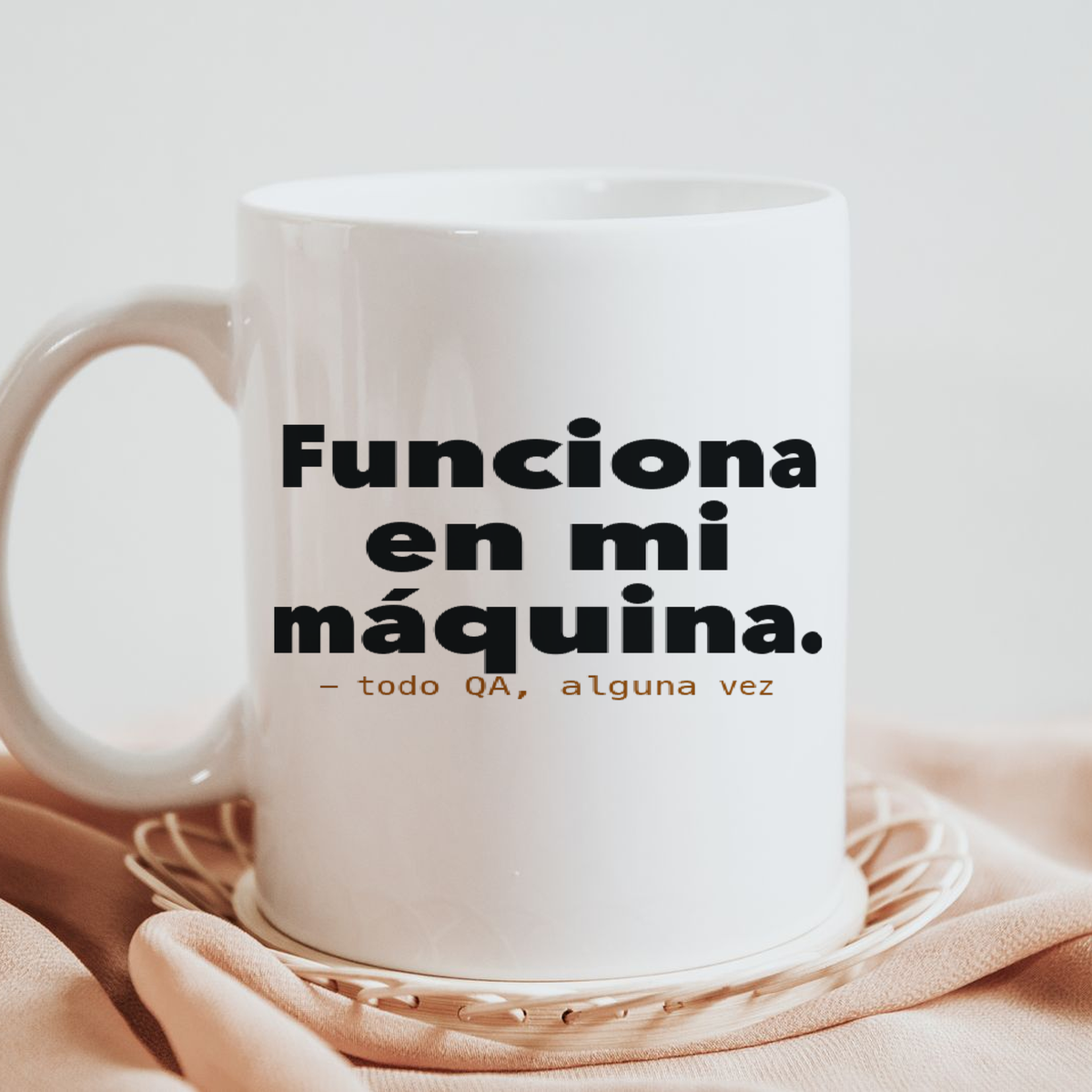 Mug «Funciona en mi máquina.»
